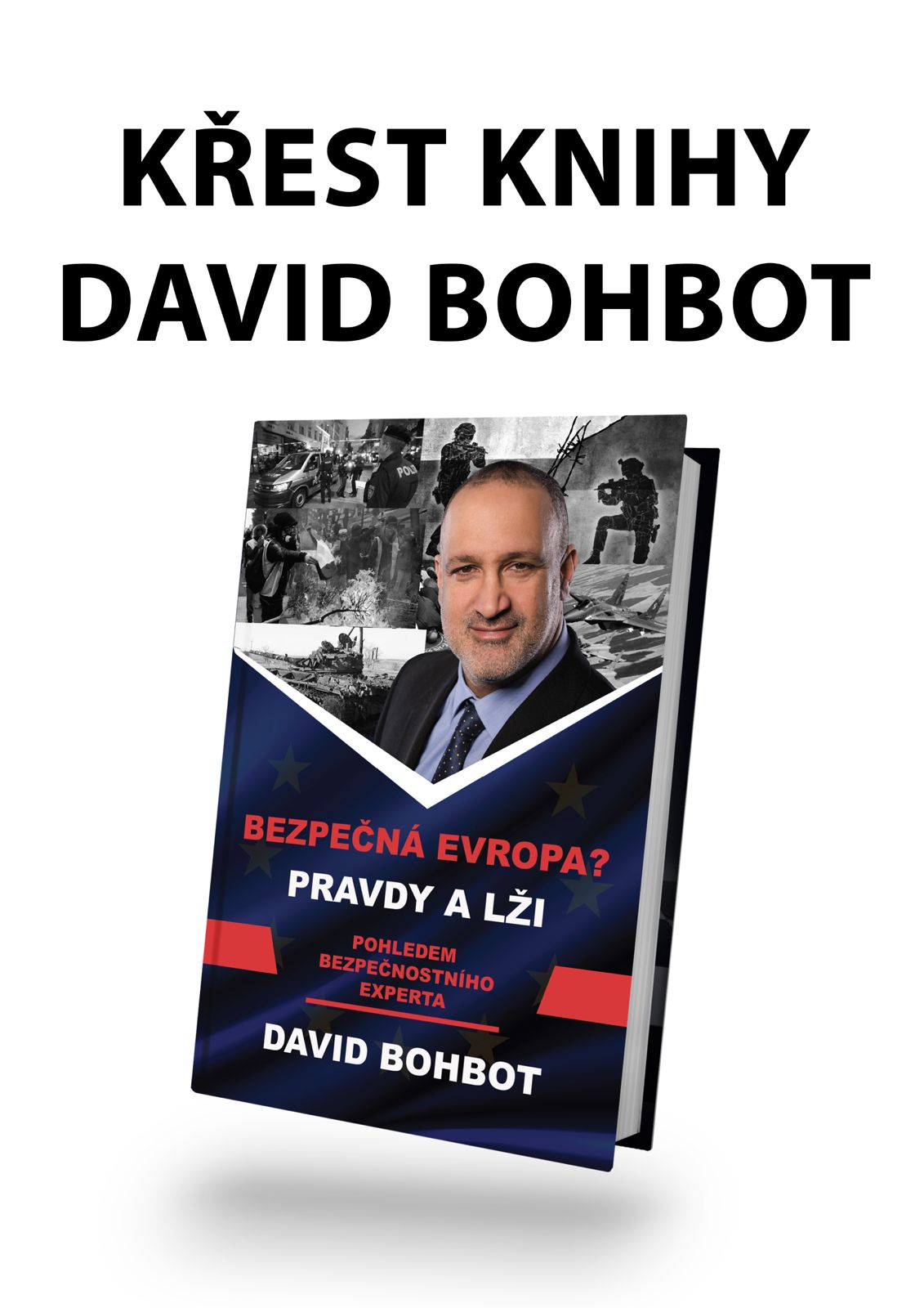 V Evropě není bezpečno, velkým problémem je islamizace, varuje expert David Bohbot v nové knize